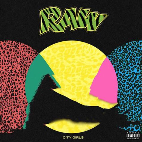 RAW (City Girls album) .